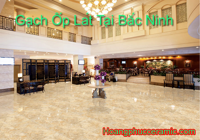 Gạch ốp lát tại bắc ninh bền đẹp chất lượng cao