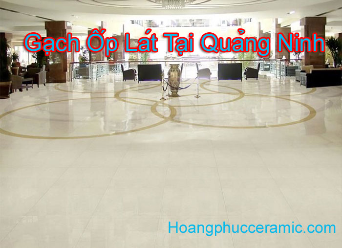 Gạch ốp lát tại quảng ninh đại lý hàng chính hãng uy tín lâu năm ...